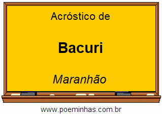 Acróstico da Cidade Bacuri