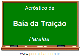 Acróstico da Cidade Baía da Traição