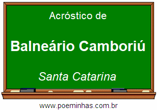 Acróstico da Cidade Balneário Camboriú