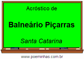 Acróstico da Cidade Balneário Piçarras