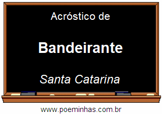 Acróstico da Cidade Bandeirante