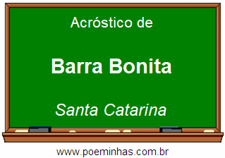 Acróstico da Cidade Barra Bonita