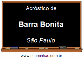 Acróstico da Cidade Barra Bonita
