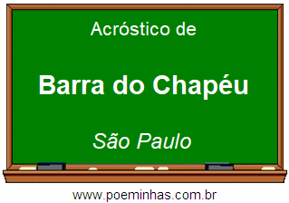Acróstico da Cidade Barra do Chapéu