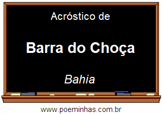 Acróstico da Cidade Barra do Choça