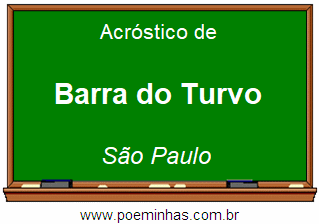 Acróstico da Cidade Barra do Turvo