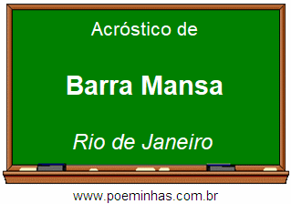 Acróstico da Cidade Barra Mansa