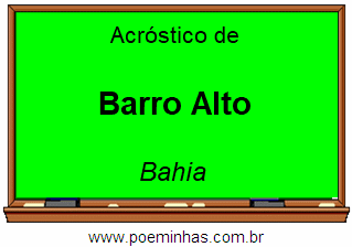 Acróstico da Cidade Barro Alto