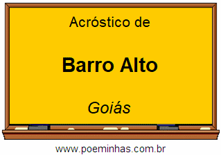 Acróstico da Cidade Barro Alto