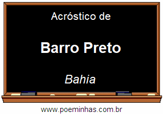 Acróstico da Cidade Barro Preto