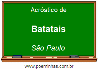 Acróstico da Cidade Batatais