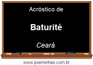 Acróstico da Cidade Baturité