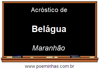 Acróstico da Cidade Belágua