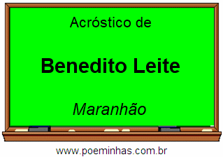 Acróstico da Cidade Benedito Leite