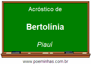 Acróstico da Cidade Bertolínia