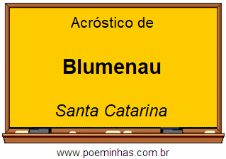 Acróstico da Cidade Blumenau