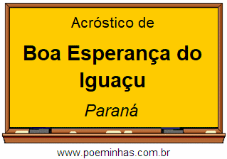 Acróstico da Cidade Boa Esperança do Iguaçu