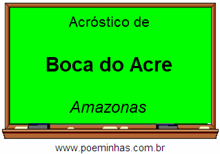 Acróstico da Cidade Boca do Acre