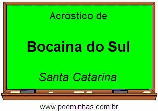 Acróstico da Cidade Bocaina do Sul