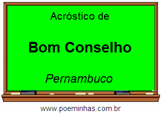 Acróstico da Cidade Bom Conselho