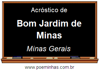 Acróstico da Cidade Bom Jardim de Minas