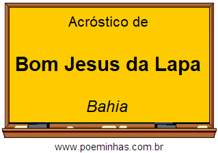 Acróstico da Cidade Bom Jesus da Lapa