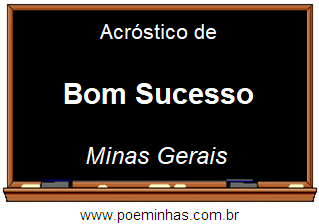 Acróstico da Cidade Bom Sucesso