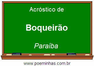 Acróstico da Cidade Boqueirão