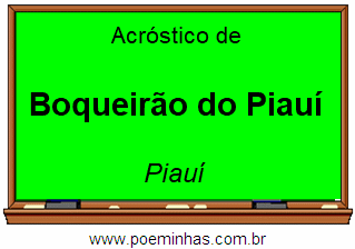 Acróstico da Cidade Boqueirão do Piauí