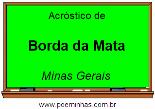 Acróstico da Cidade Borda da Mata