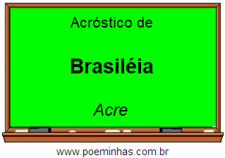 Acróstico da Cidade Brasiléia