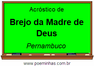 Acróstico da Cidade Brejo da Madre de Deus