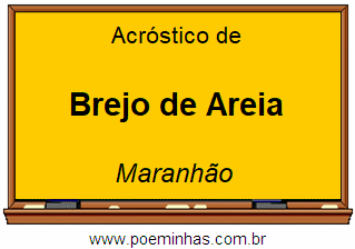 Acróstico da Cidade Brejo de Areia