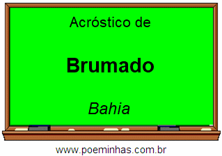 Acróstico da Cidade Brumado