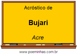 Acróstico da Cidade Bujari