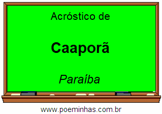 Acróstico da Cidade Caaporã