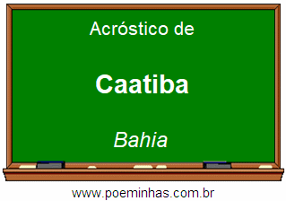 Acróstico da Cidade Caatiba