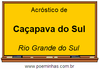 Acróstico da Cidade Caçapava do Sul