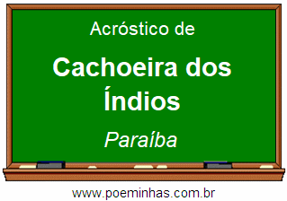 Acróstico da Cidade Cachoeira dos Índios