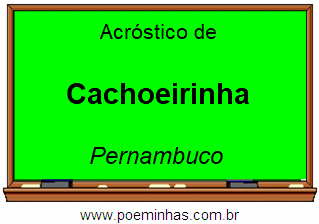 Acróstico da Cidade Cachoeirinha