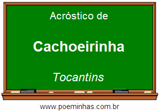 Acróstico da Cidade Cachoeirinha