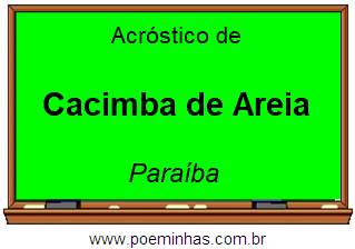 Acróstico da Cidade Cacimba de Areia