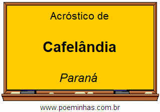 Acróstico da Cidade Cafelândia