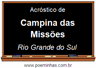 Acróstico da Cidade Campina das Missões