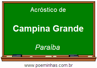 Acróstico da Cidade Campina Grande