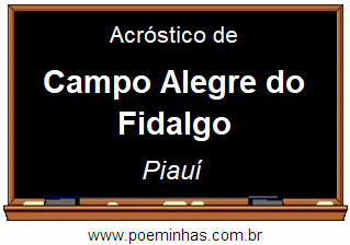 Acróstico da Cidade Campo Alegre do Fidalgo