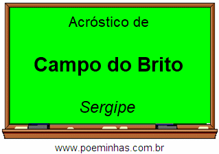 Acróstico da Cidade Campo do Brito