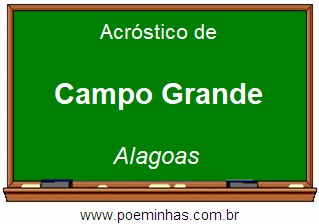 Acróstico da Cidade Campo Grande