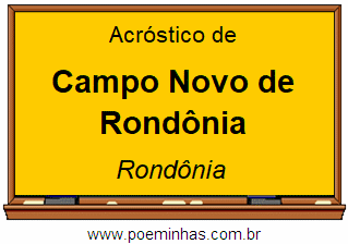 Acróstico da Cidade Campo Novo de Rondônia