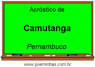 Acróstico da Cidade Camutanga